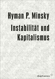 Minsky Instzabilitt und Kapitalismus